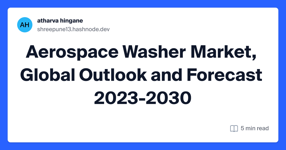 Aerospace Washer Market, Global Outlook and Forecast 2023-2030
