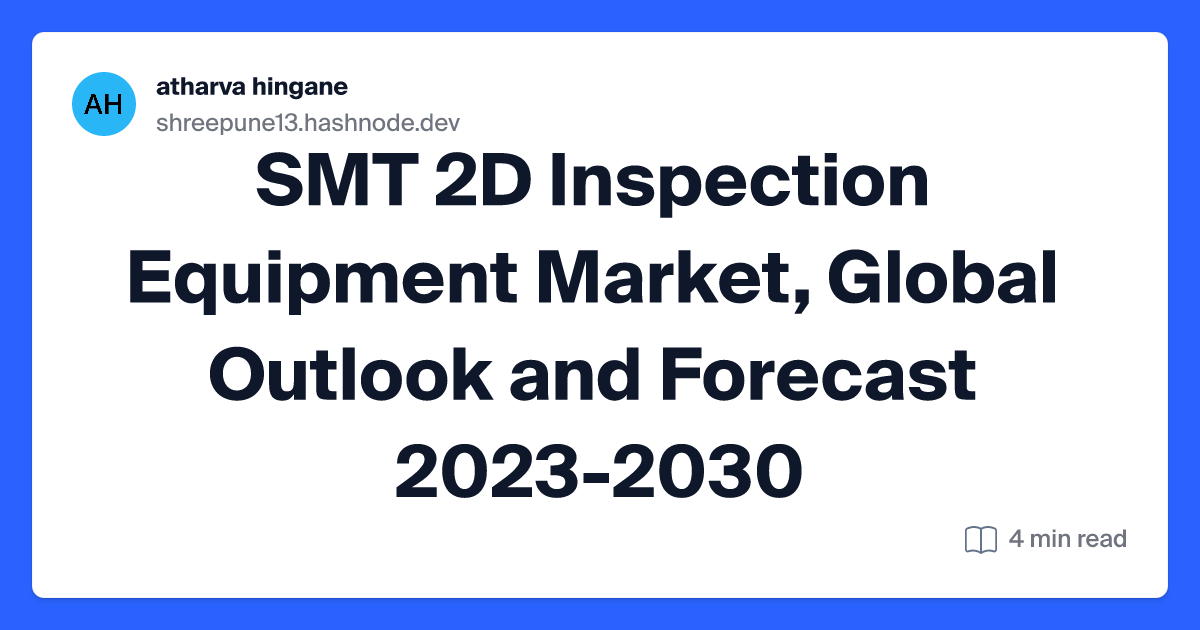 SMT 2D Inspection Equipment Market, Global Outlook and Forecast 2023-2030